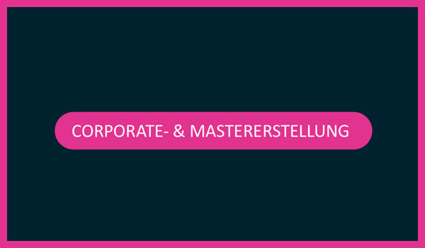 corporate_mastererstellung corporate_mastererstellung